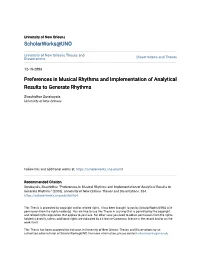 Preferences in Musical Rhythms and Implementation of Analytical Results to Generate Rhythms