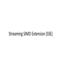 Streaming SIMD Extension (SSE) SIMD Architectures