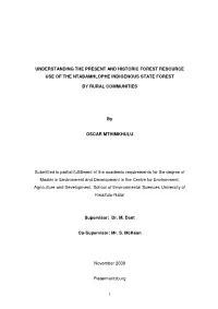 1 Understanding the Present and Historic Forest Resource Use of the Ntabamhlophe Indigenous State Forest by Rural Communities B