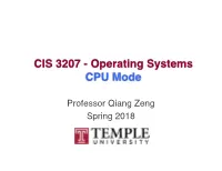 CIS 3207 - Operating Systems CPU Mode