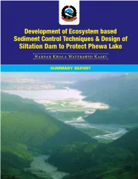 Development of Ecosystem Based Sediment Control Techniques & Design of Siltation Dam to Protect Phewa Lake A