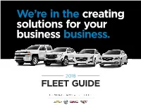 FLEET GUIDE We’Re in the Creating Solutions for Your Business Business