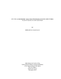 PUCCINI AS MODERNIST: SELECTED TWENTIETH-CENTURY STRUCTURES in GIANNI SCHICCHI and TURANDOT by BERNARD M. Mcdonald Submitted To