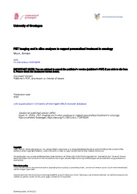 University of Groningen PET Imaging and in Silico Analyses to Support