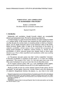 Subjecjwity and Correlation in Randomized Strategies*