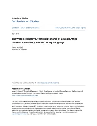 The Word Frequency Effect: Relationship of Lexical Entries Between the Primary and Secondary Language