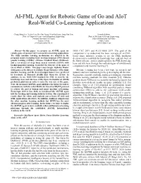 AI-FML Agent for Robotic Game of Go and Aiot Real-World Co-Learning Applications