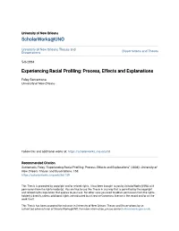 Experiencing Racial Profiling: Process, Effects and Explanations