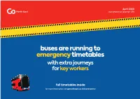 Buses Are Running to Emergency Timetables with Extra Journeys for Key Workers