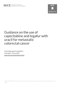 Guidance on the Use of Capecitabine and Tegafur with Uracil for Metastatic Colorectal Cancer