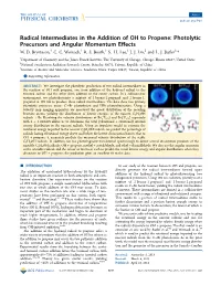 Radical Intermediates in the Addition of OH to Propene: Photolytic Precursors and Angular Momentum Eﬀects M