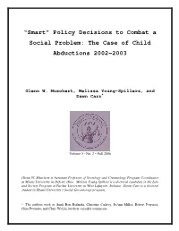Smart” Policy Decisions to Combat a Social Problem: the Case of Child Abductions 2002-2003