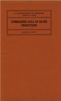 Summarized Data of Silver Production
