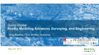 Reality Modeling Advances Surveying, and Engineering…
