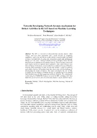 Towards Developing Network Forensic Mechanism for Botnet Activities in the Iot Based on Machine Learning Techniques