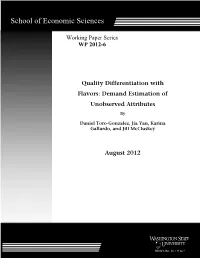 Demand Estimation of Unobserved Attributes By