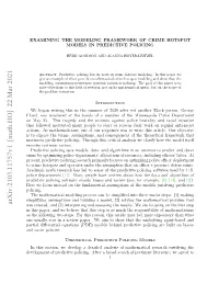 Examining the Modeling Framework of Crime Hotspot Models in Predictive Policing