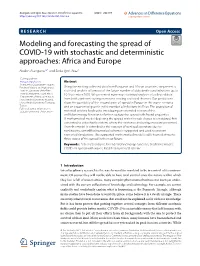 Modeling and Forecasting the Spread of COVID-19 with Stochastic and Deterministic Approaches: Africa and Europe