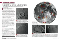Explore 12 Great Lunar Targets Sharpen Your Observing Skills on the Moon’S Craters, Lava Flows, and an Elusive Letter X