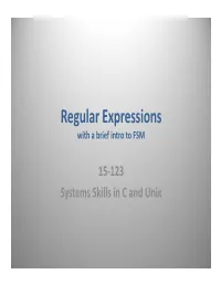 Regular Expressions with a Brief Intro to FSM
