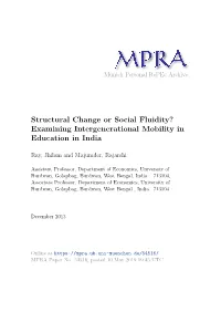 Structural Change Or Social Fluidity? Examining Intergenerational Mobility in Education in India