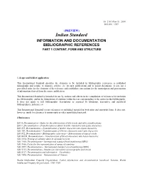 Indian Standard INFORMATION and DOCUMENTATION BIBLIOGRAPHIC REFERENCES PART 1 CONTENT, FORM and STRUCTURE