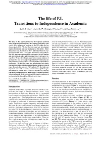 The Life of P.I. Transitions to Independence in Academia