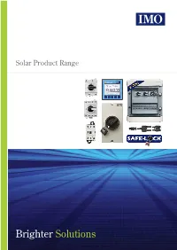 Brighter Solutions IMO Is at the Forefront of Control Component Technology Specifically Developed for the Renewable Energy Market and in Particular Solar Energy