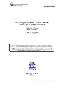 Player Pricing and Valuation of Cricketing Attributes: Exploring the IPL Twenty-Twenty Vision