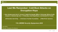 Lest We Remember: Cold Boot Attacks on Encryption Keys