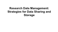 Research Data Management: Sharing and Storage