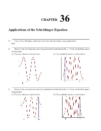 Chapter 36 Applications of the Schrödinger Equation