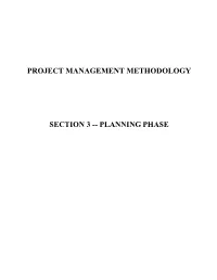 Project Management Methodology Section 3 -- Planning Phase