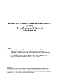 Recommended Guidelines for the Captive Management of Crocodiles (Crocodylus Johnstoni & C