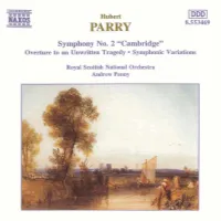 Symphony No. 2 "Cambridge" Overture to an Unwritten Tragedy Symphonic Variations