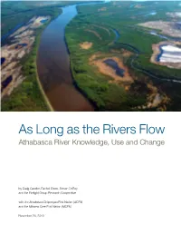 As Long As the Rivers Flow Athabasca River Knowledge, Use and Change
