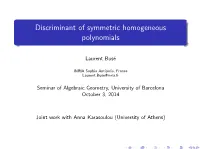 Discriminant of Symmetric Homogeneous Polynomials