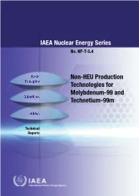 Non-HEU Production Technologies for Molybdenum-99 and Technetium-99M No