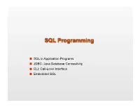 SQL in Application Programs JDBC: Java Database Connectivity