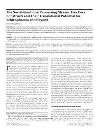 The Social-Emotional Processing Stream: Five Core Constructs and Their Translational Potential for Schizophrenia and Beyond Kevin N