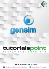 Gensim Is Robust in Nature and Has Been in Use in Various Systems by Various People As Well As Organisations for Over 4 Years