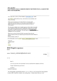 SP11 and SP12 POST PUBLICATION CORRESPONDENCE BETWEEN FIONA GODLEE the BMJ and MALHOTRA