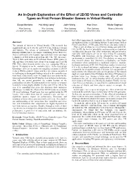 An In-Depth Exploration of the Effect of 2D/3D Views and Controller Types on First Person Shooter Games in Virtual Reality