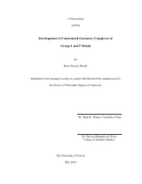 Development of Constrained Geometry Complexes of Group 4