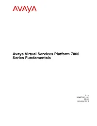 Avaya Virtual Services Platform 7000 Series Fundamentals
