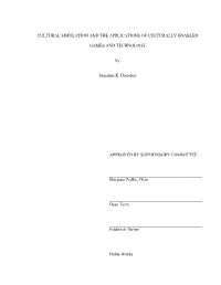 Cultural Simulation and the Applications of Culturally Enabled