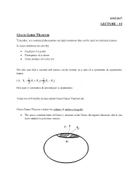 Green Gauss Theorem Yesterday, We Continued Discussions on Index Notations That Can Be Used to Represent Tensors