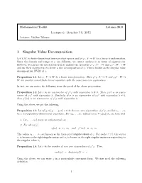 Lecture 6: October 19, 2015 1 Singular Value Decomposition