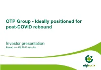 OTP Group - Ideally Positioned for Post-COVID Rebound