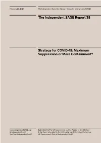 Strategy for COVID-19: Maximum Suppression Or Mere Containment? the Independent SAGE Report 38